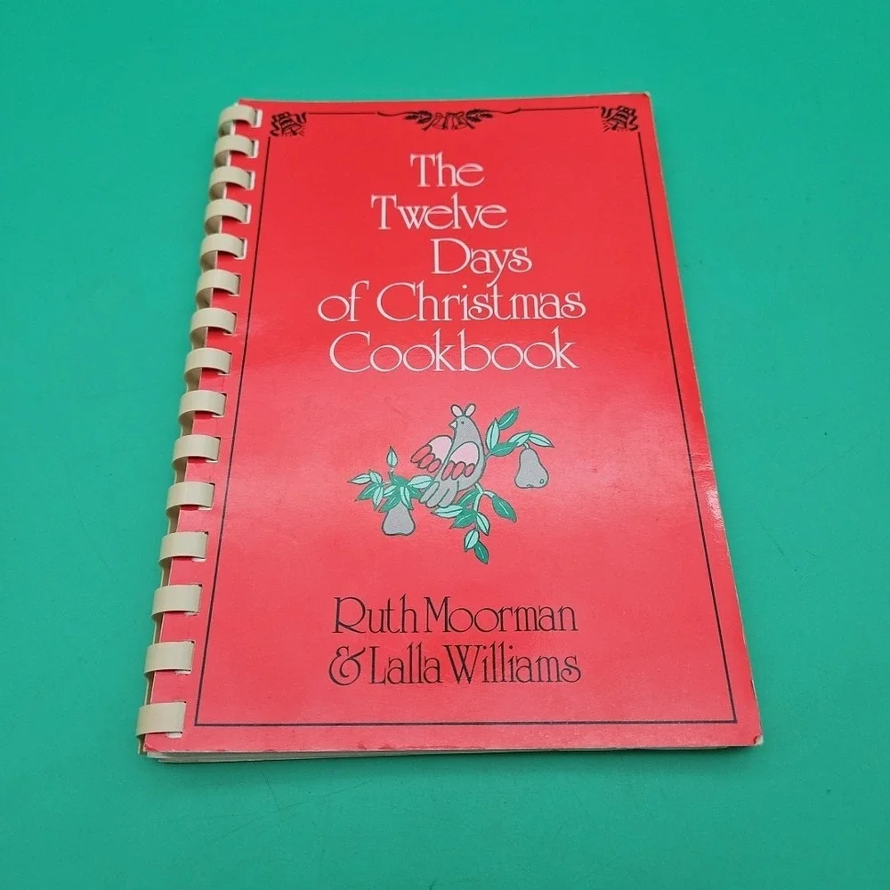The Twelve Days of Christmas Vintage Cookbook By Ruth Moorman & Lalla Williams